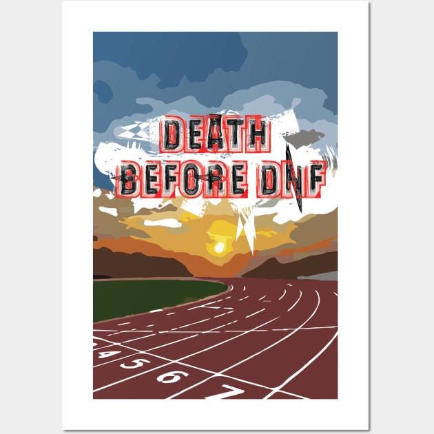 Fasbytes Running ‘Death before DNF’ Track Wall Art by FasBytes